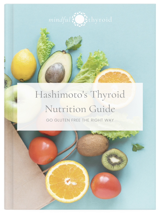 Hashimoto's Thyroid Nutrition Guide